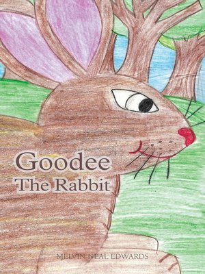 cover image of Goodee The Rabbit